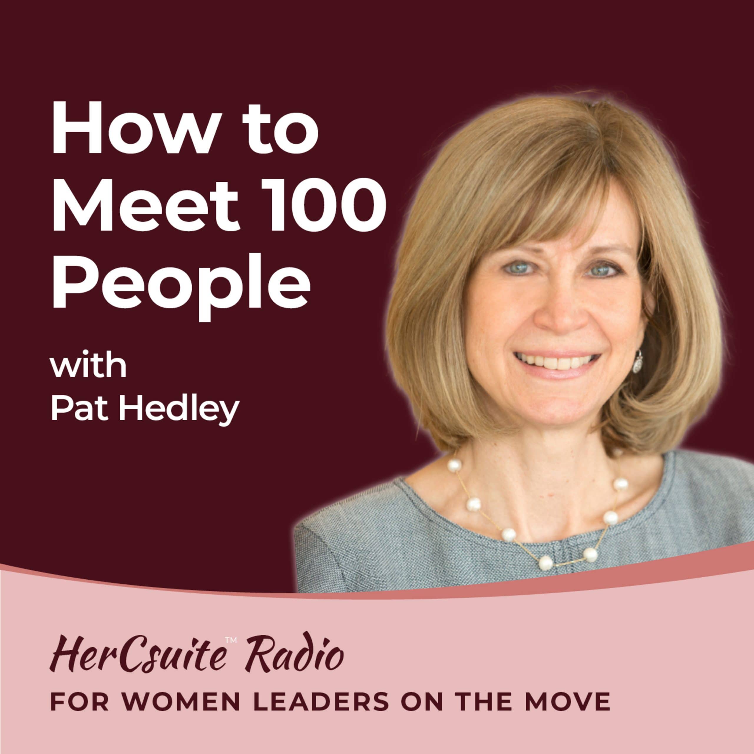 How to Meet 100 People with Pat Hedley