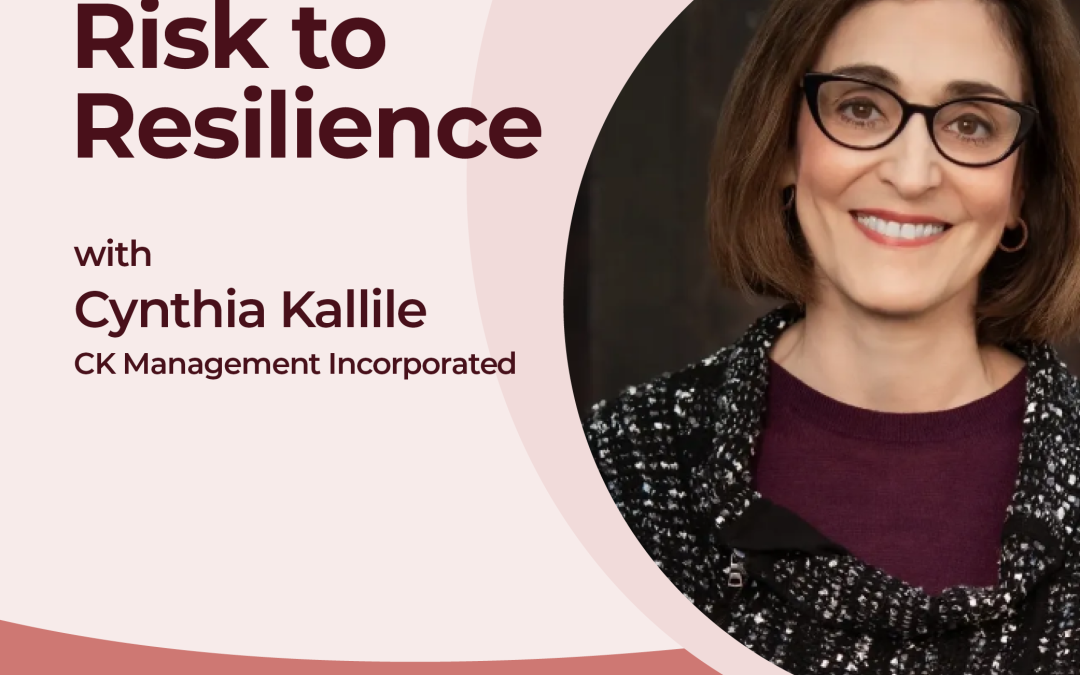 Taking a Risk to Resilience with Cynthia Kallile