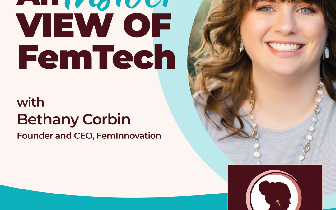 An Insider View Of FemTech with Bethany Corbin