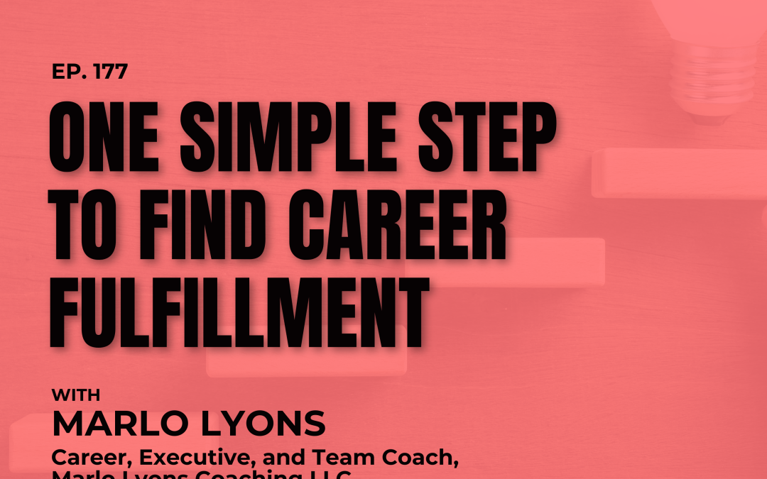 One Simple Step to Career Fulfillment