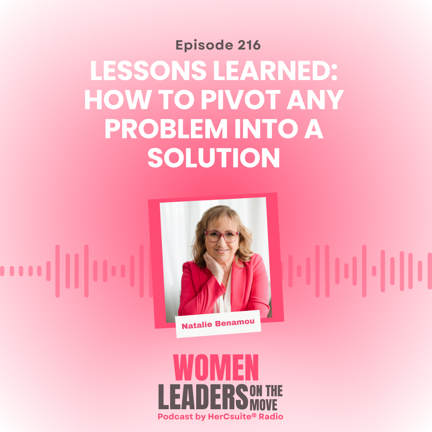 Lessons Learned: How to Pivot Any Problem into a Solution