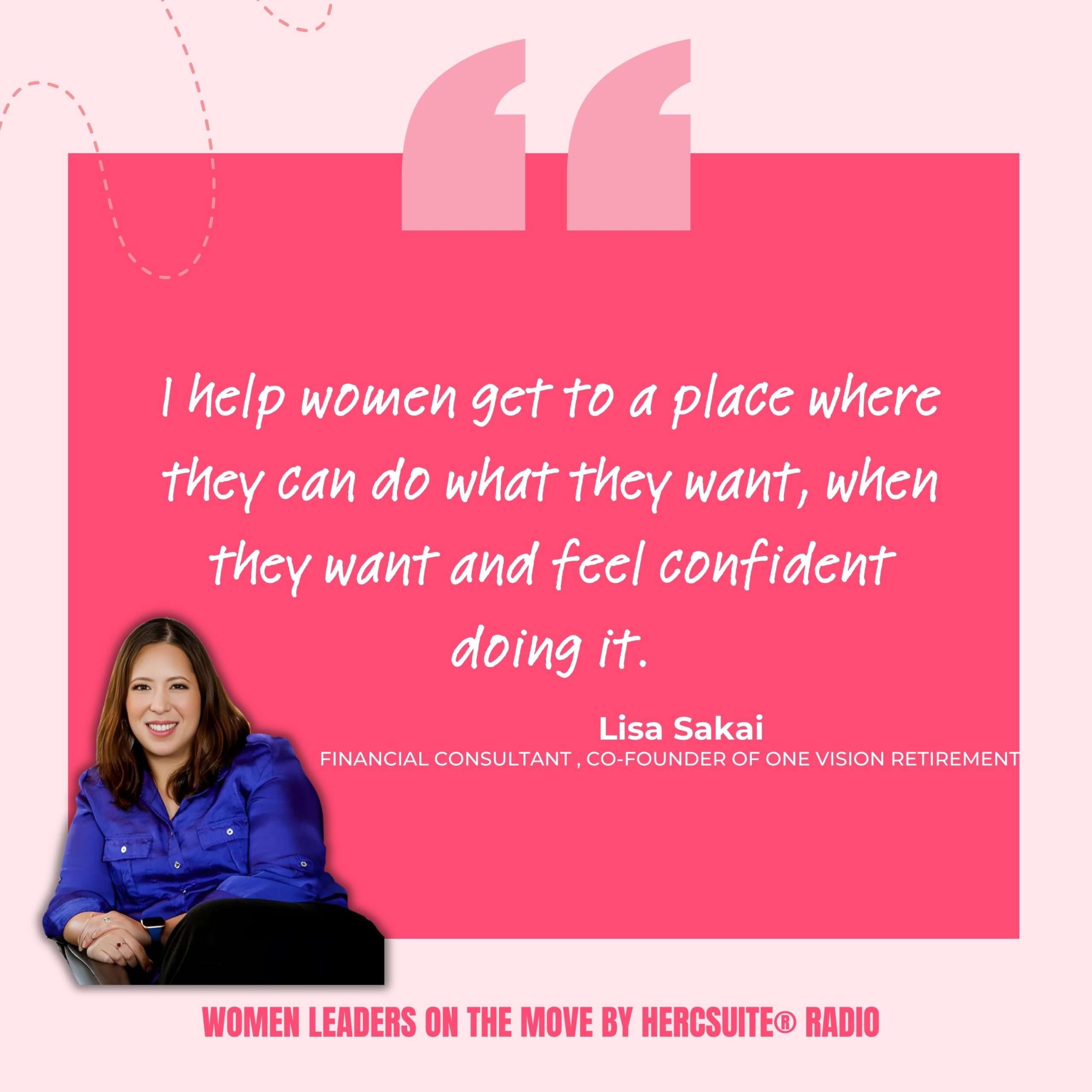 Original 2025 New Podcast (5) Quote from Lisa- "I help women get to a place where they can do what they want, when they want and feel confident doing it."
