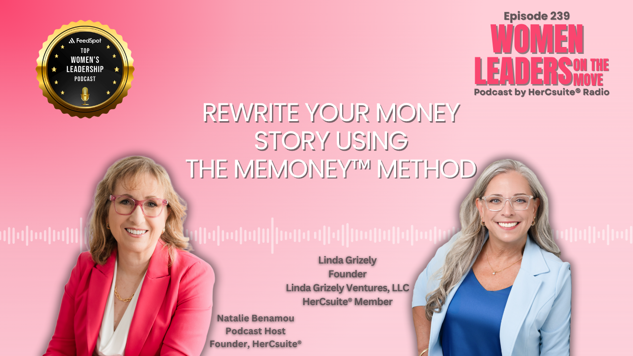 Rewrite Your Money Story Using the MeMoney™ Method with Linda Grizely