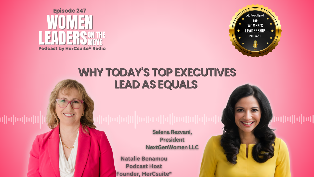 Why Today’s Top Executives Lead as Equals with Selena Rezvani
