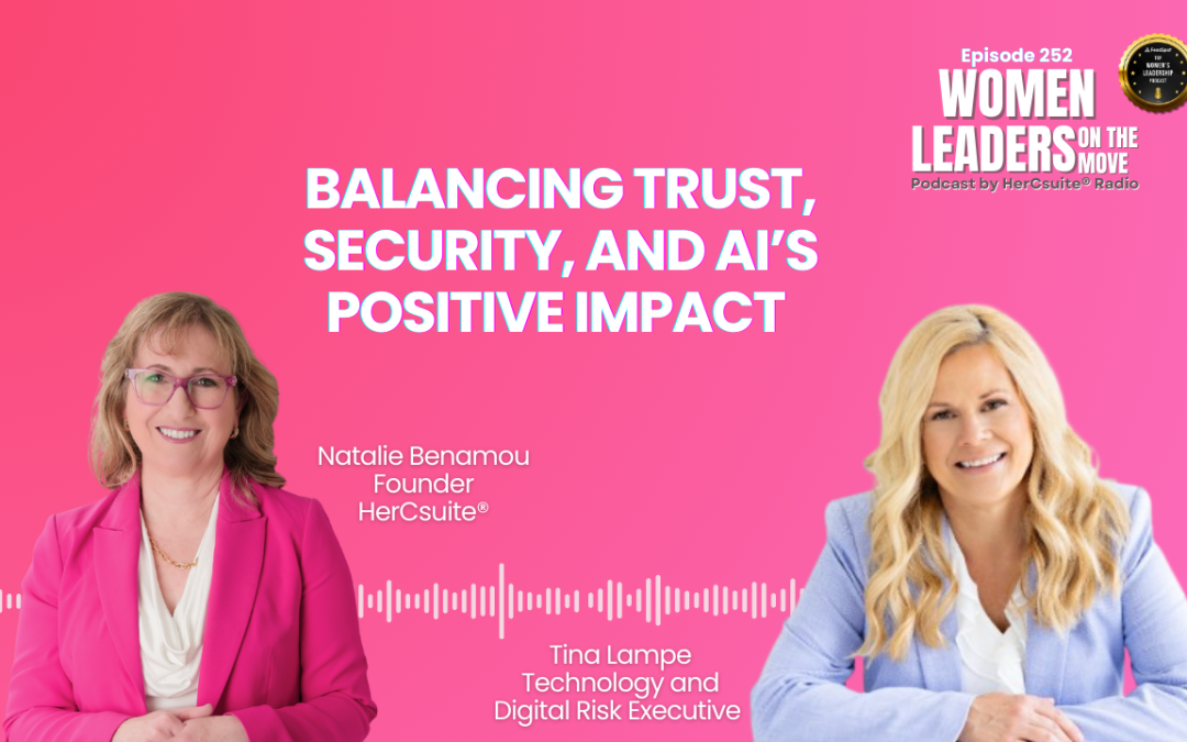 Balancing Trust, Security, and AI’s Potential with Tina Lampe