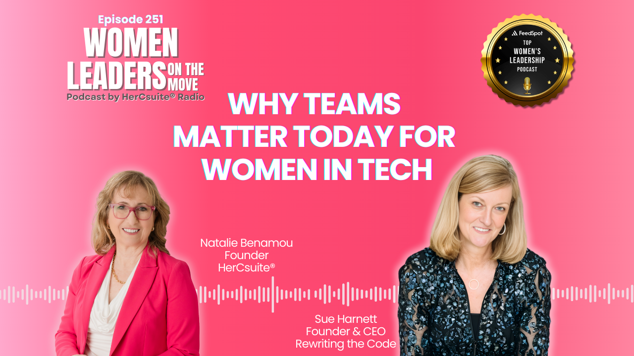 Why Teams Matter Today for Women in Tech, with Sue Harnett