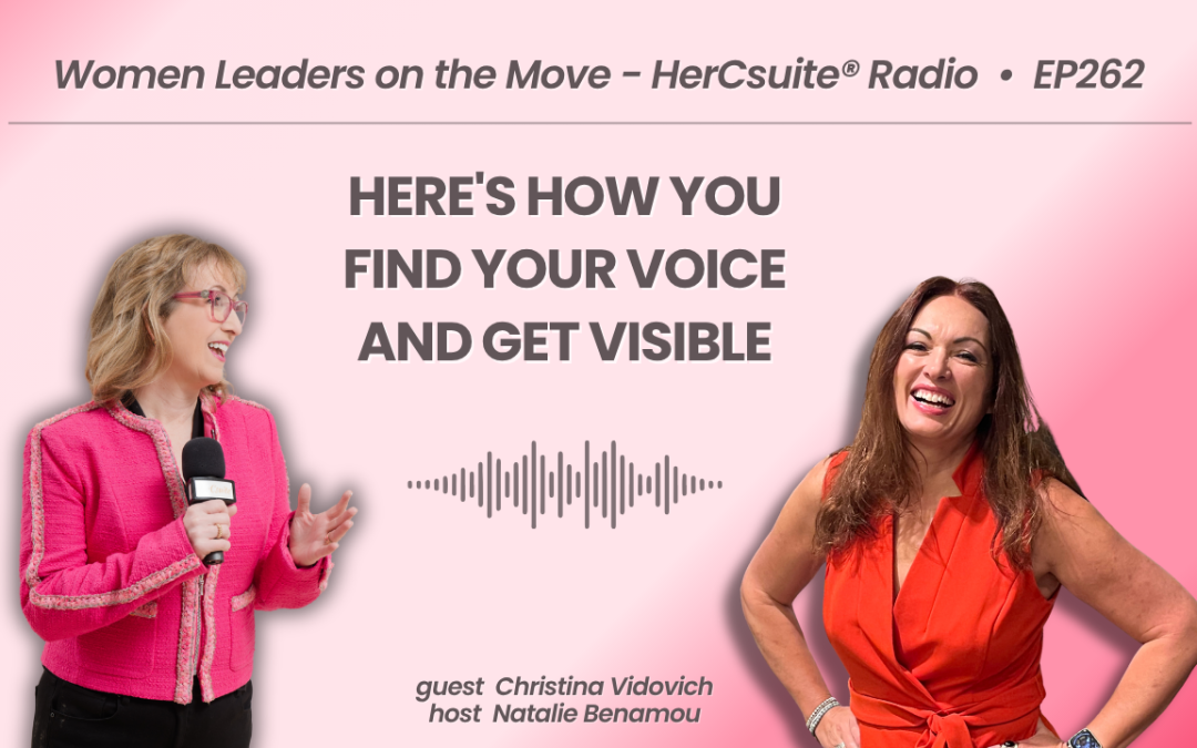 Here’s How You Find Your Voice and Get Visible with Christina Vidovich