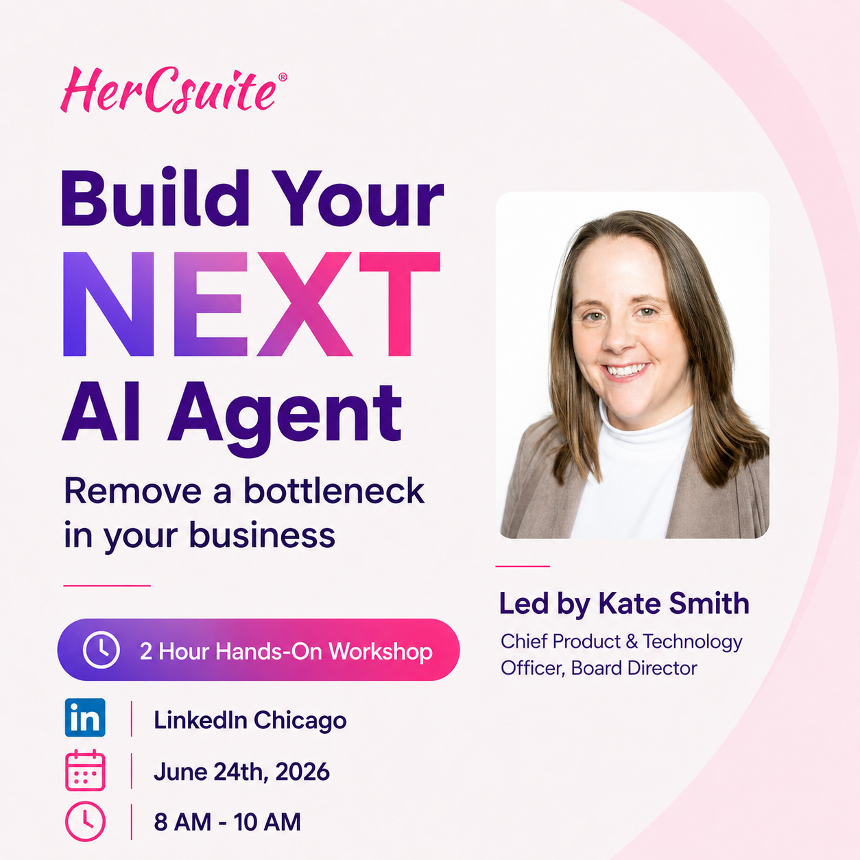 Build Your NEXT AI Agent HerCsuite® Workshop Kate Smith Smiling in a beige jacket