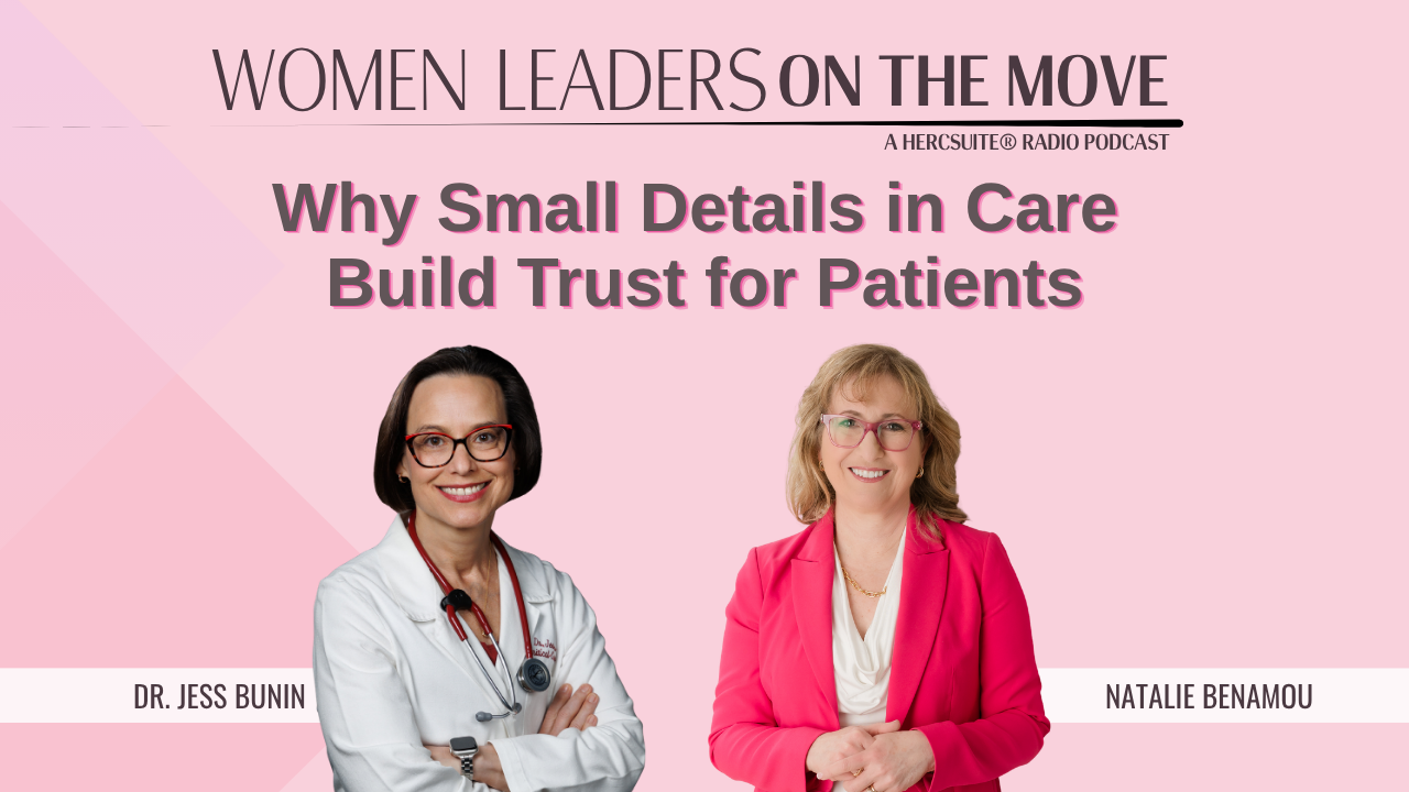 Why Small Details in Care Build Patient Trust with Dr. Jess Bunin